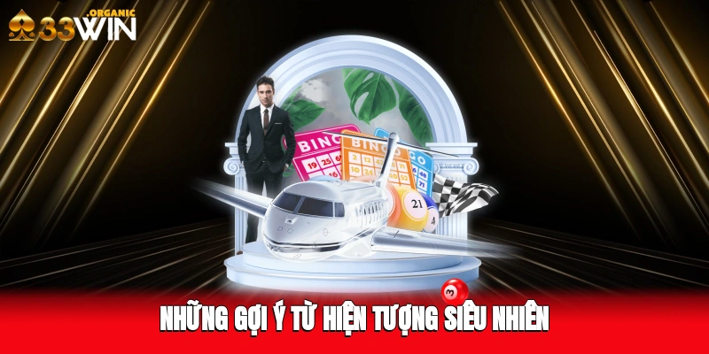 Những gợi ý từ hiện tượng siêu nhiên